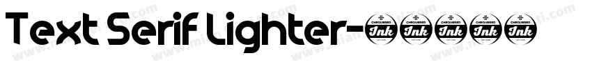 Text Serif Lighter字体转换
